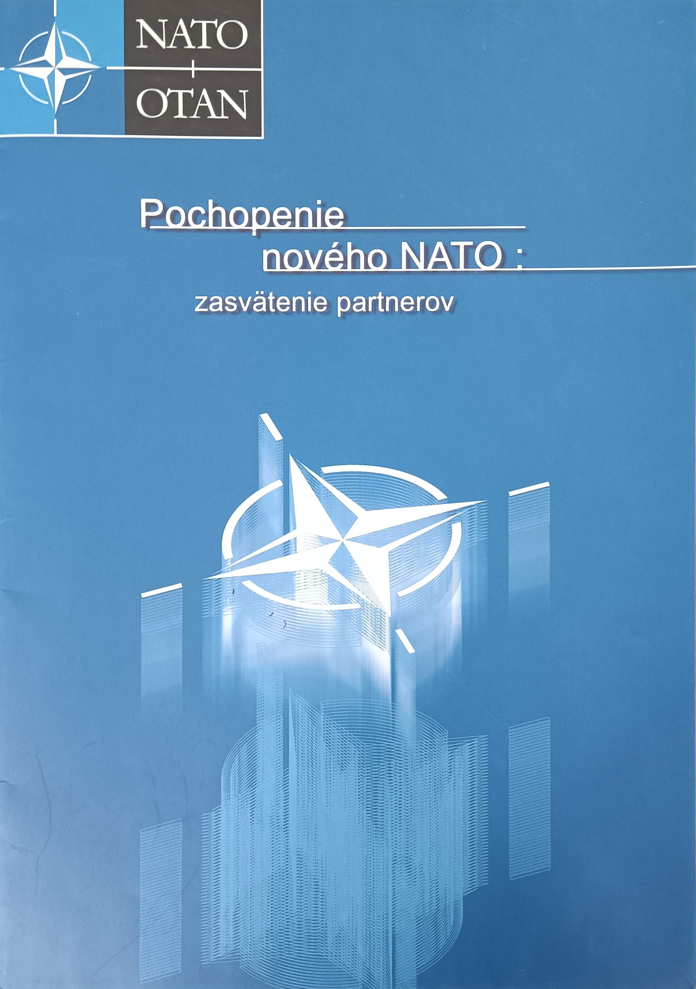 Pochopenie nového NATO: zasvätenie partnerov
