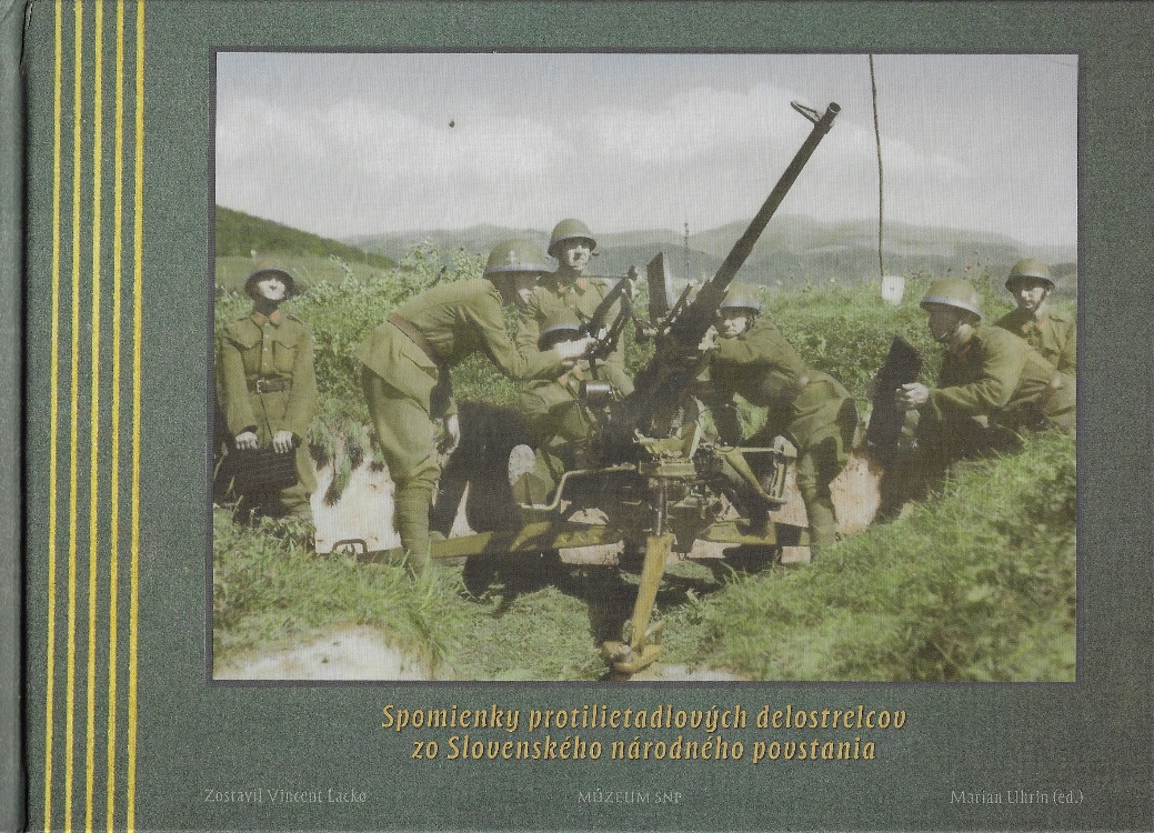 Spomienky protilietadlových delostrelcov zo Slovenského národného povstania