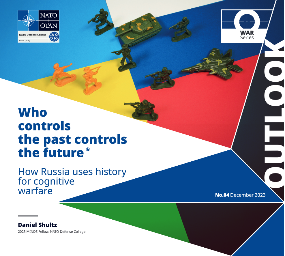 Who controls the past controls the future - How Russia uses history for cognitive warfare