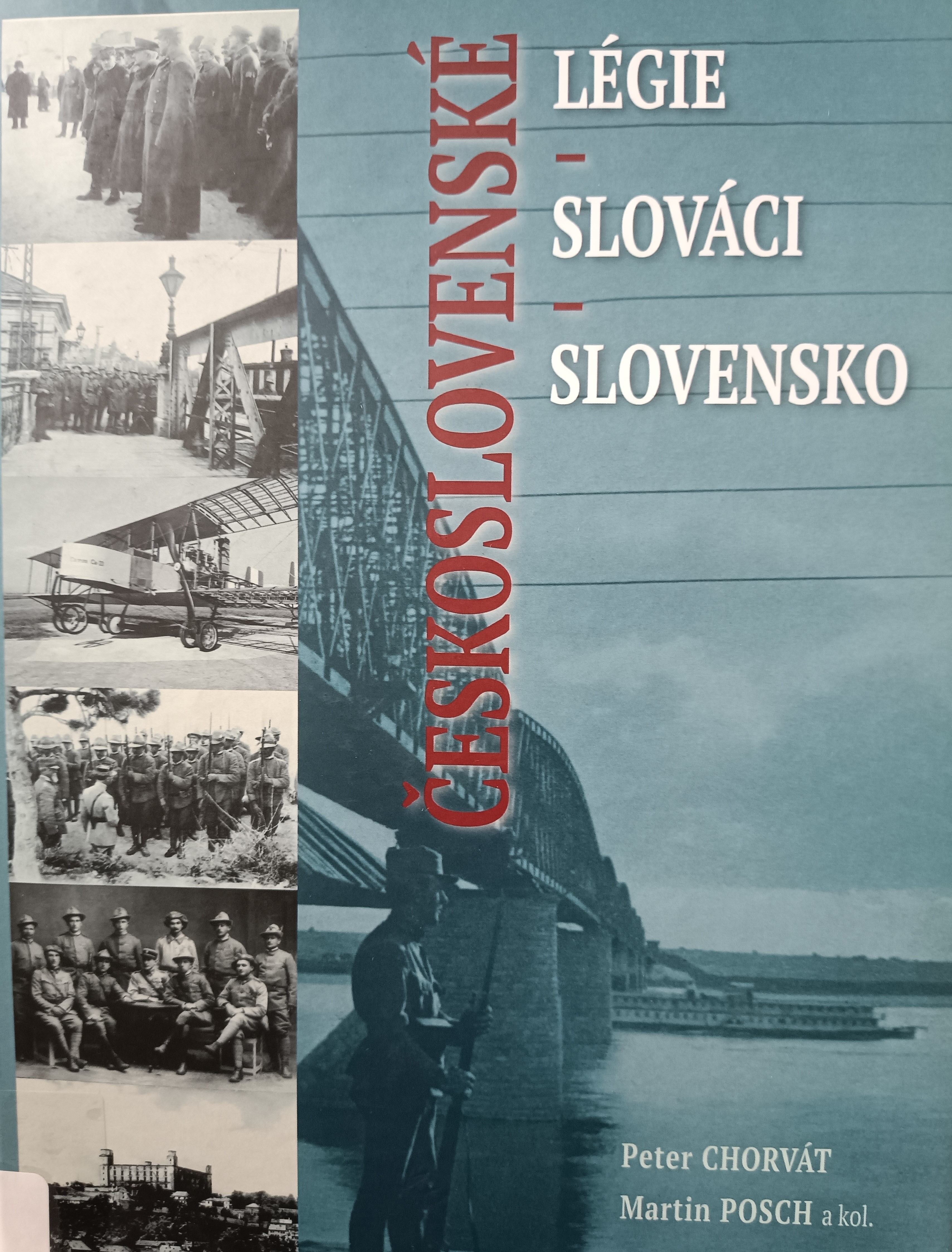 Československé légie - Slováci - Slovensko