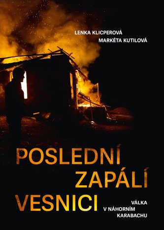 posledni zapali vesnici valka nahornim karabachu | WebJET CMS