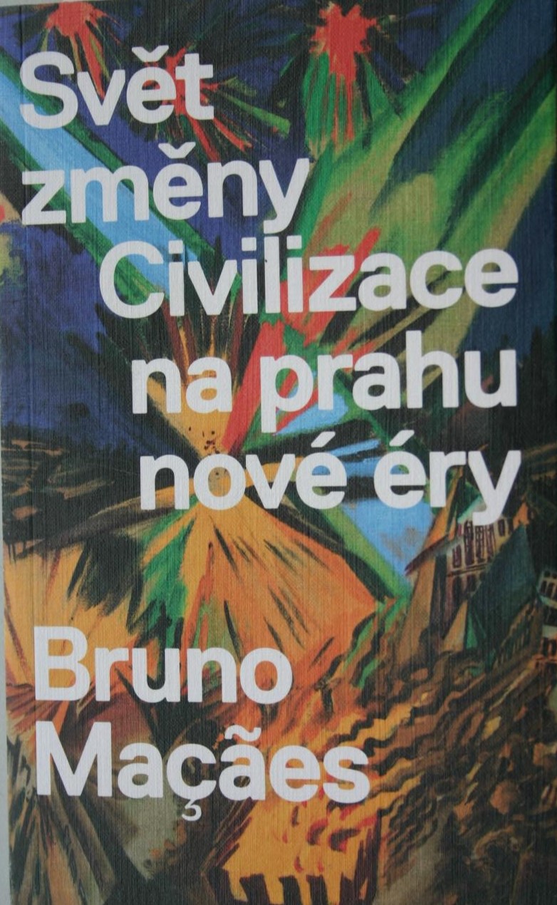 Svět zmeny: civilizace na prahu nové éry