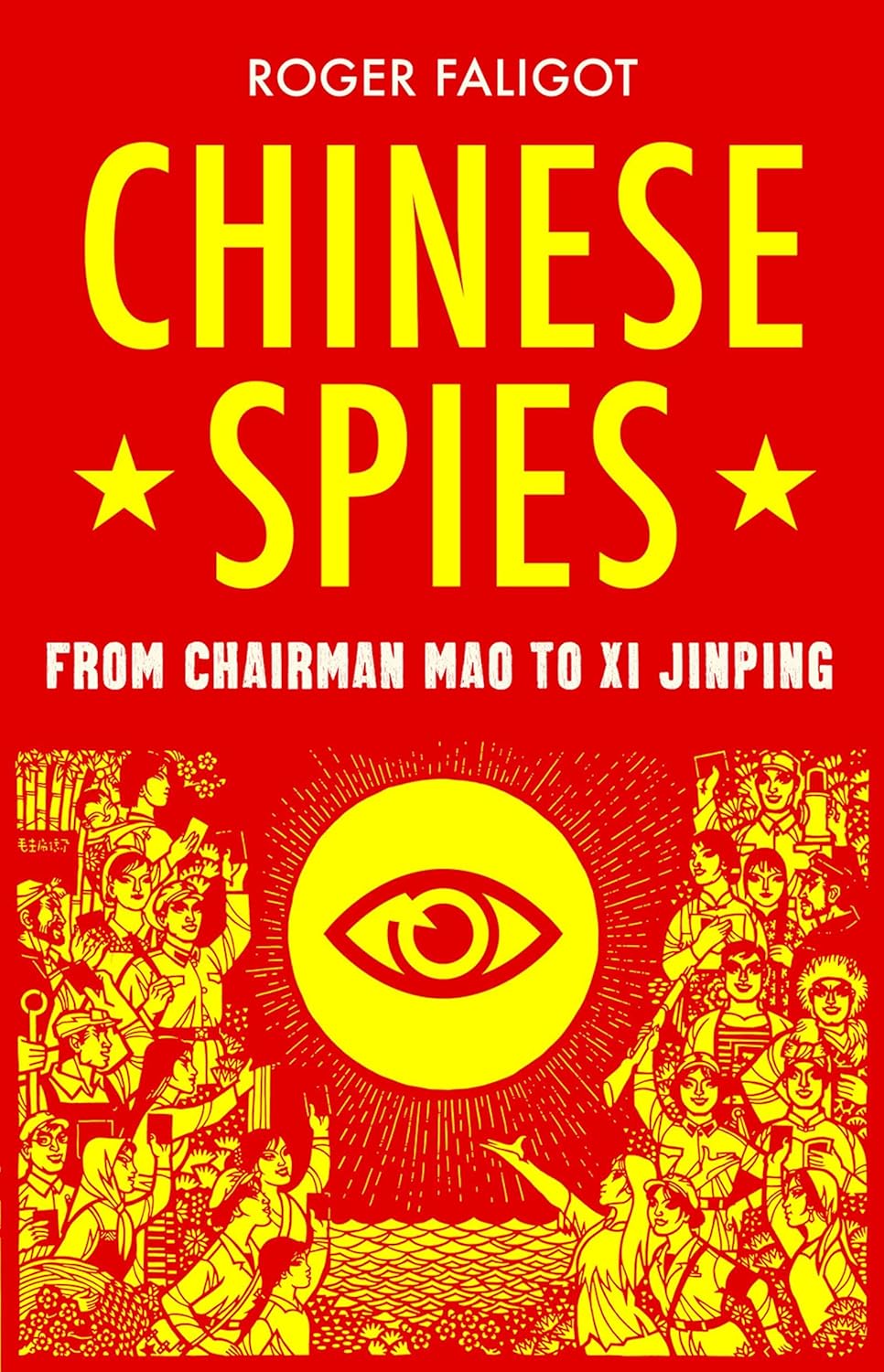 Chinese spies: from Chairman Mao to Xi Jinping