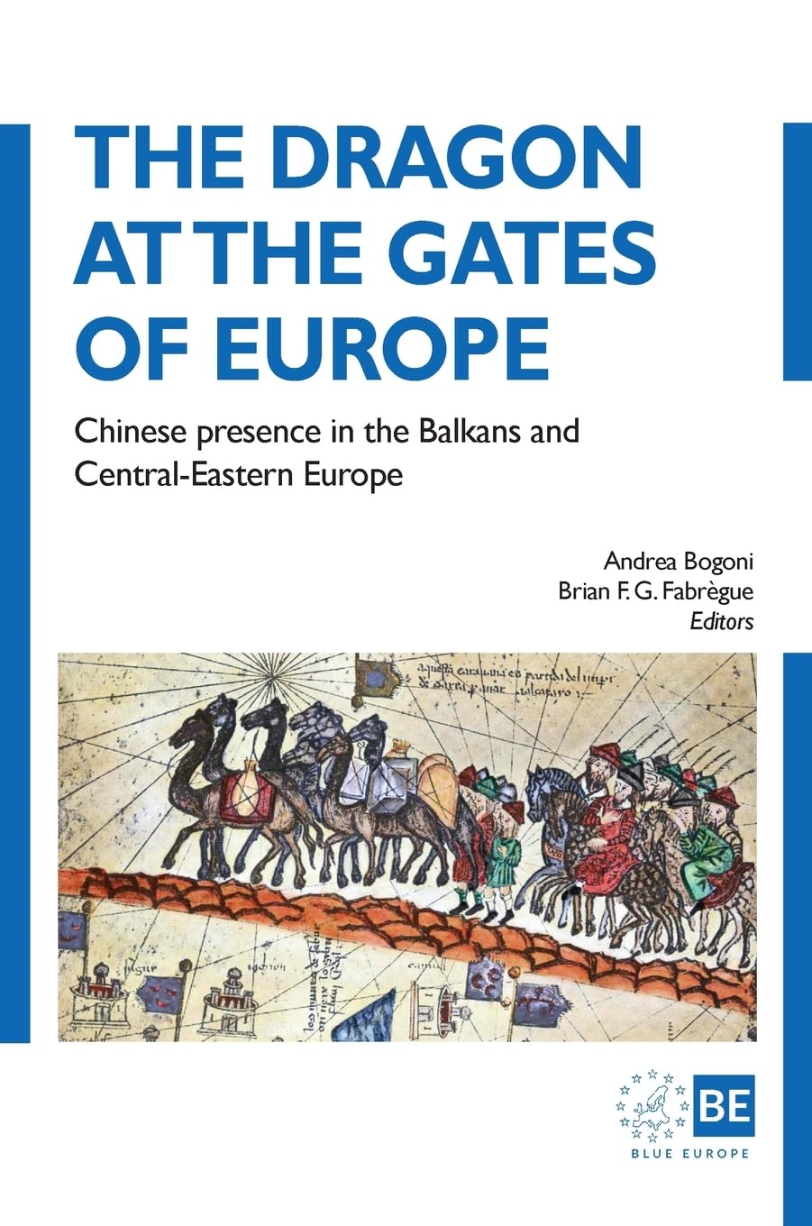 The Dragon at the Gates of Europe