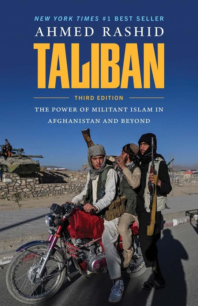Taliban: the power of militant Islam in Afghanistan and Beyond