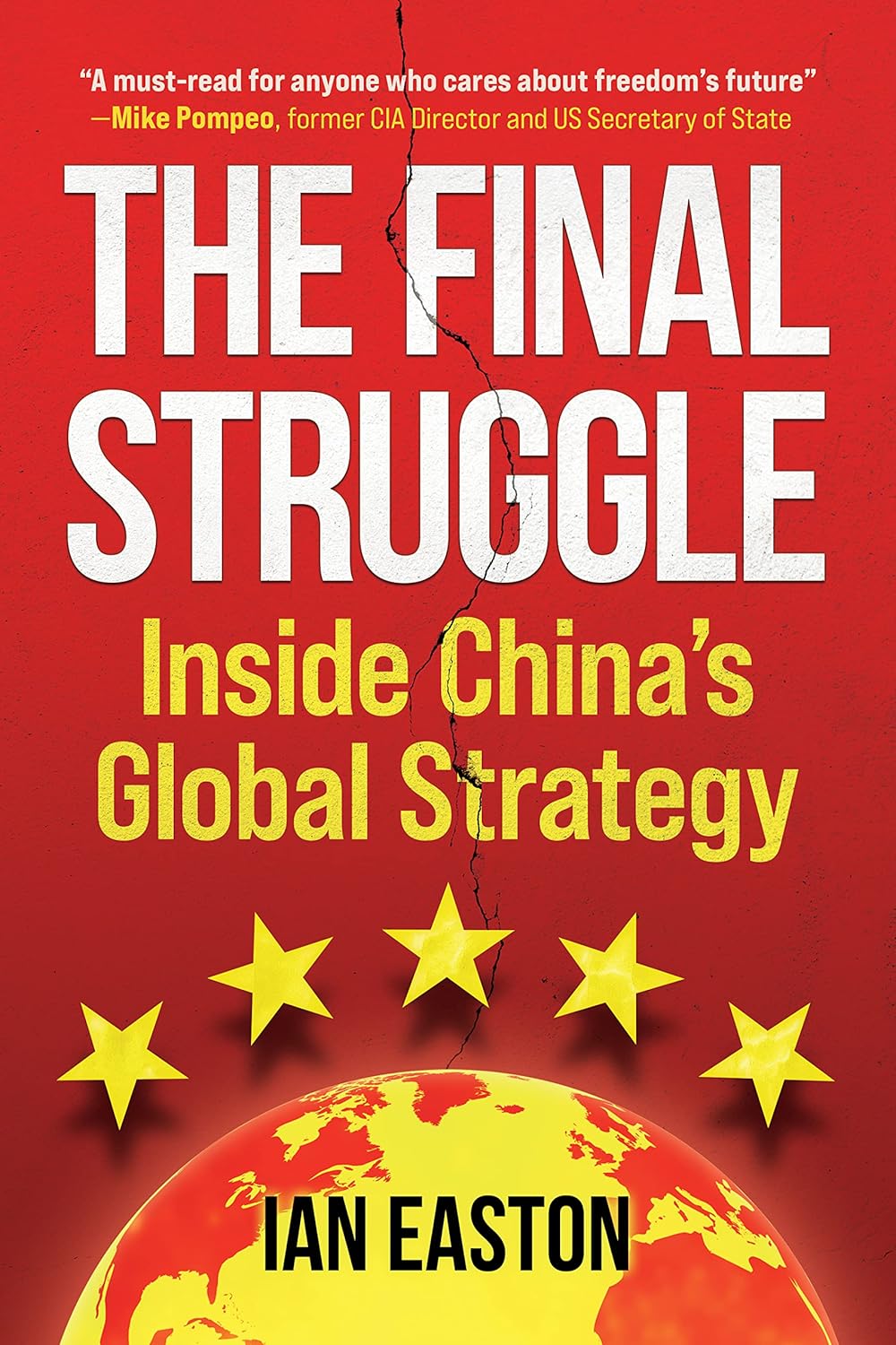 The Final Struggle: inside China's global strategy