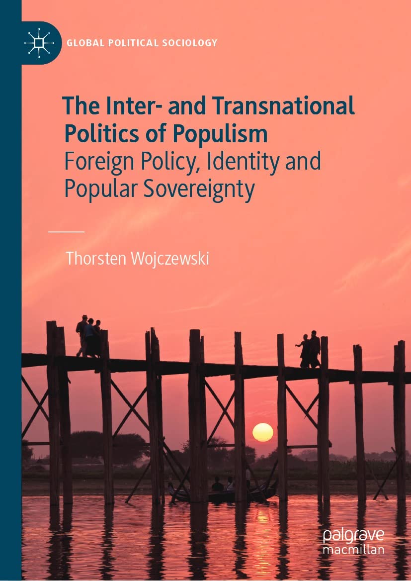 The inter- and transnational politics of populism: foreign policy, identity and popular sovereignty