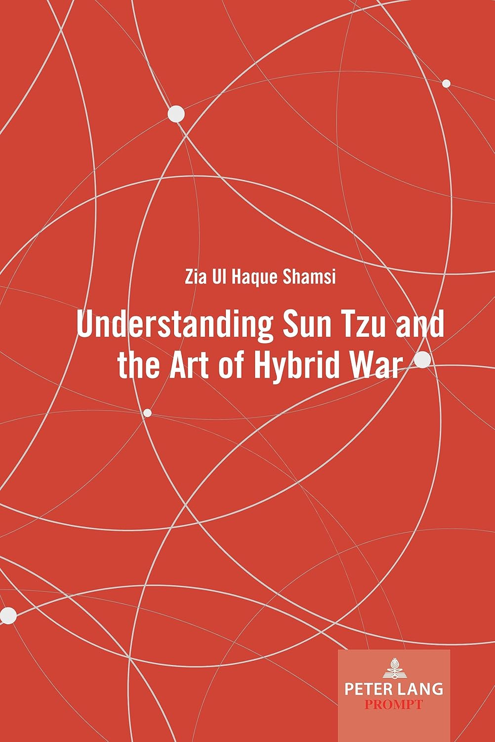 Understanding Sun Tzu and the art of hybrid war