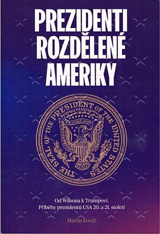 Prezidenti rozdelenej Ameriky