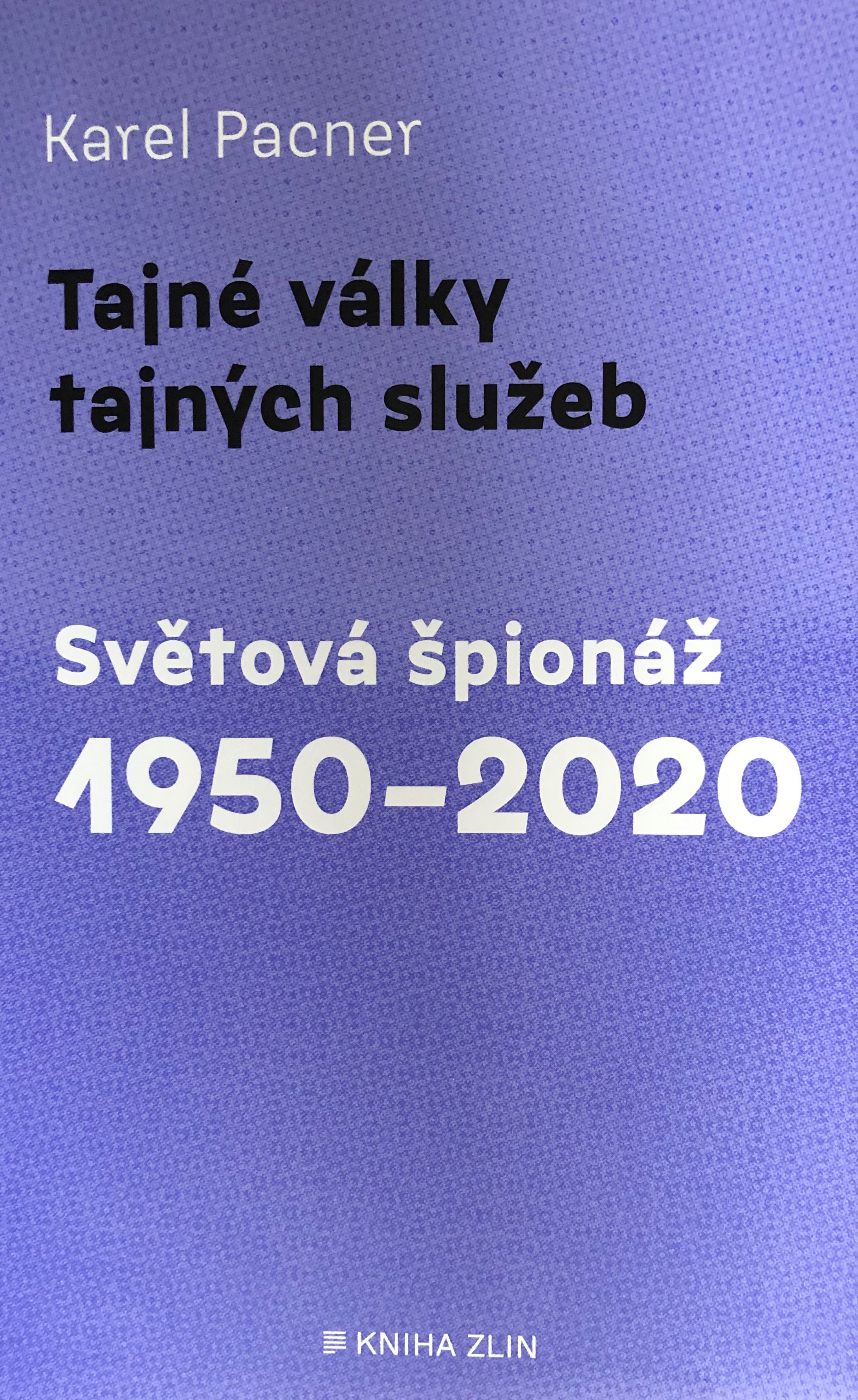 Tajné války tajných služeb 1950-2020