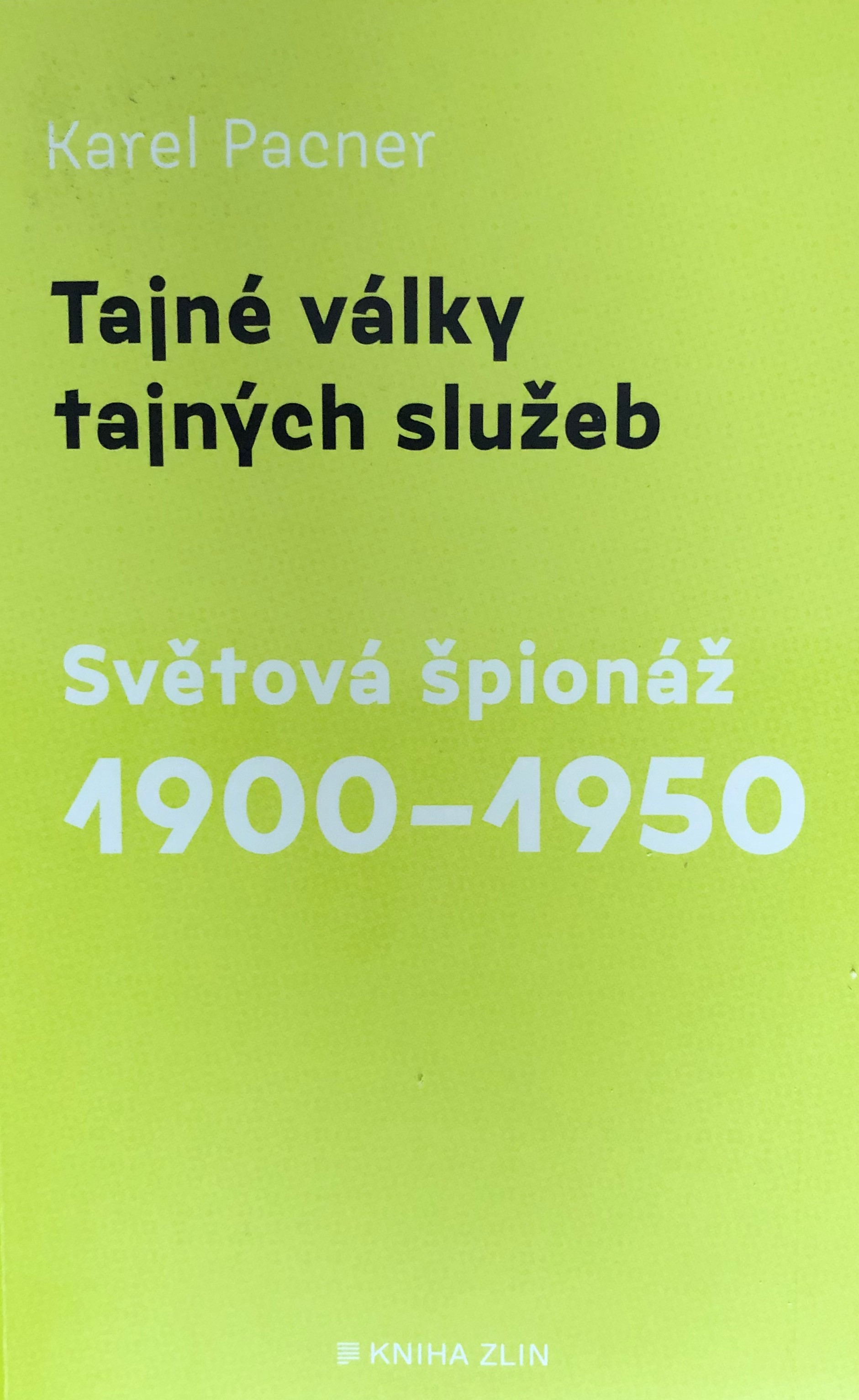 Tajné války tajných služeb 1900-1950