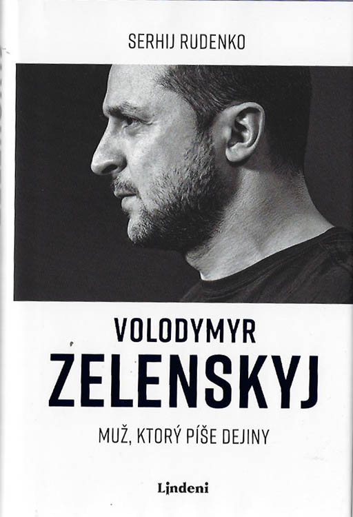 Volodymyr Zelenskyj. Muž ktorý píše dejiny