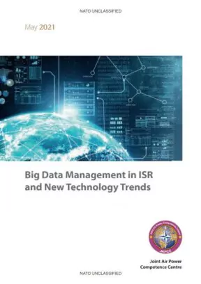 Big Data Management in ISR and New Technology Trends