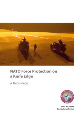 NATO Force Protection on a Knife Edge. A Think-Piece