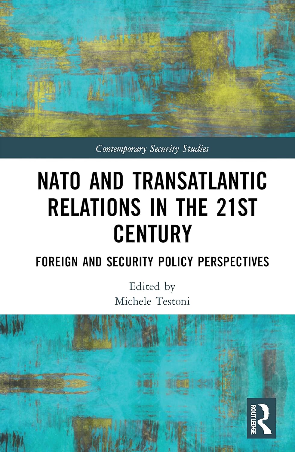 NATO and Transatlantic Relations in the 21st Century