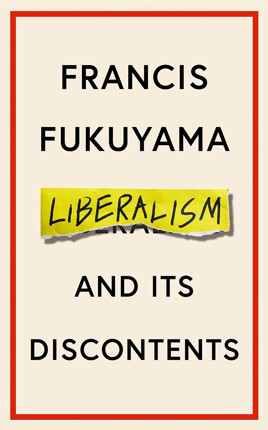 Liberalism and its Discontent