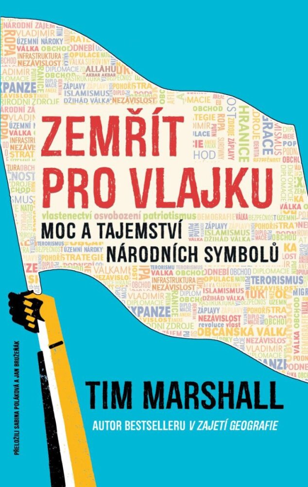 Zemřít pro vlajku: moc a tajemství národních symbolů