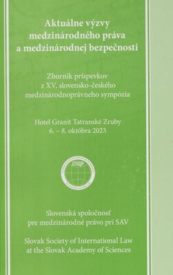 Aktuálne výzvy medzinárodného práva a medzinárodnej bezpečnosti