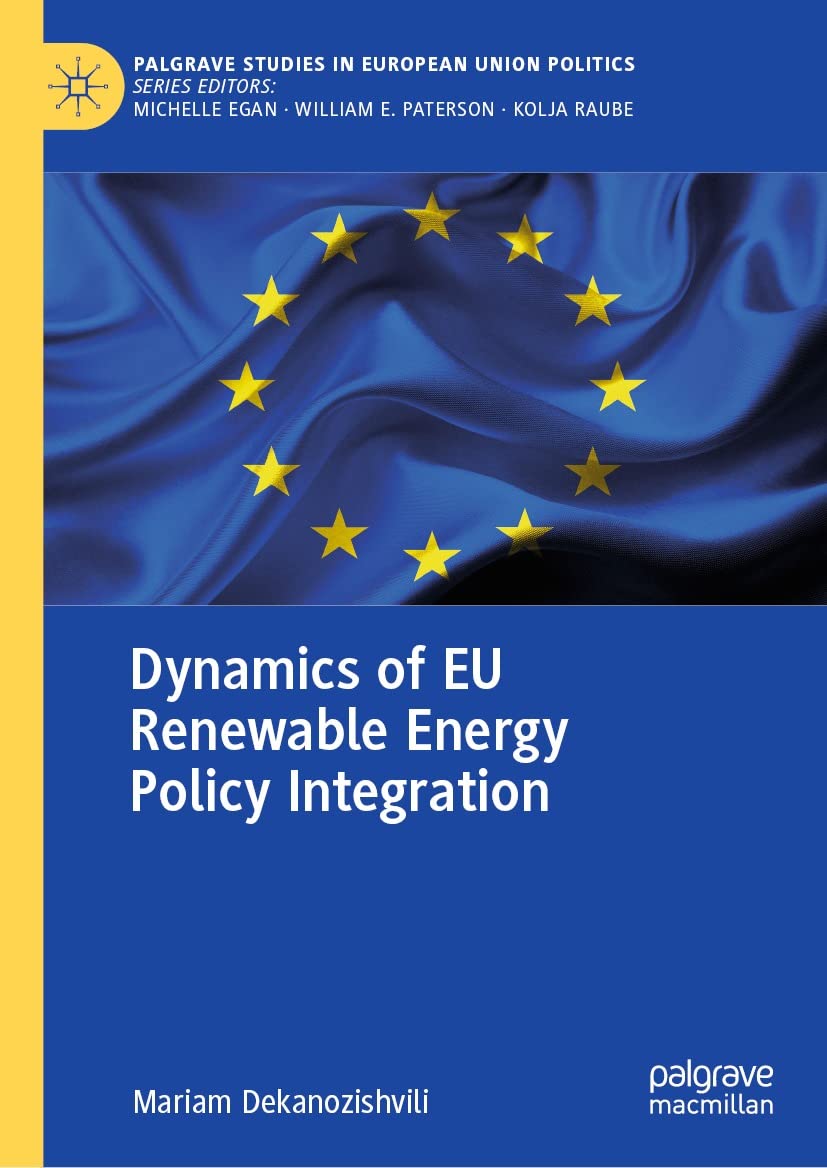 Dynamics of EU Energy Policy Integration: Insights from EU’s Renewable Energy Policy
