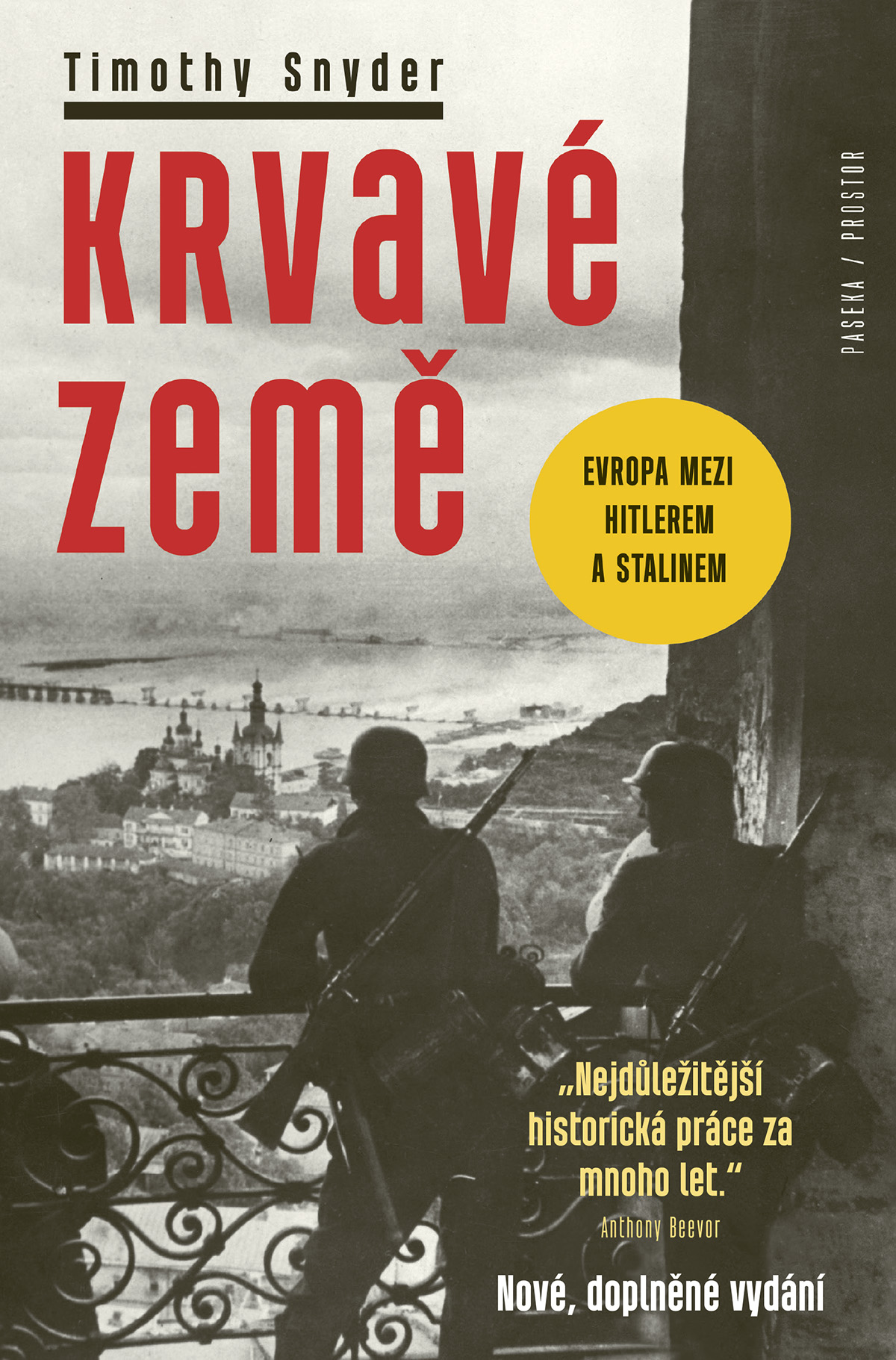 Krvavé země: Evropa mezi Hitlerem a Stalinem