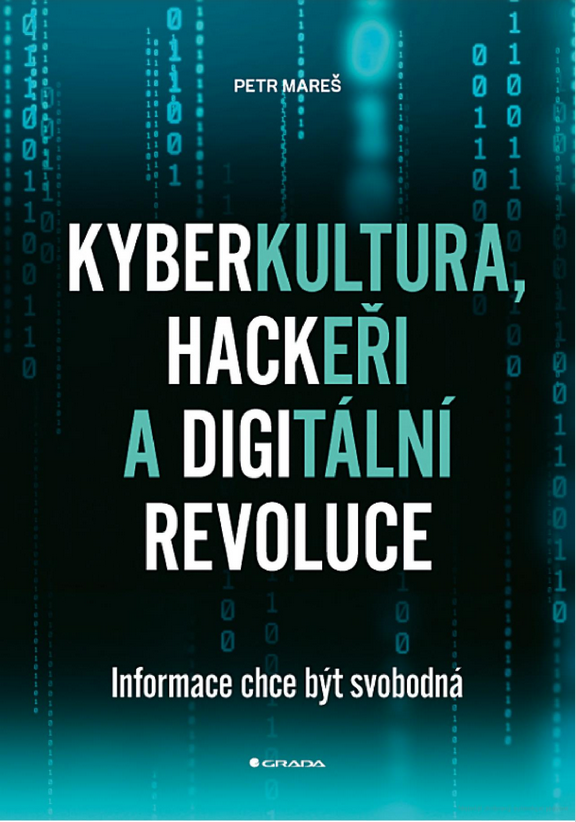 Kyberkultura, hackeři a digitální revoluce