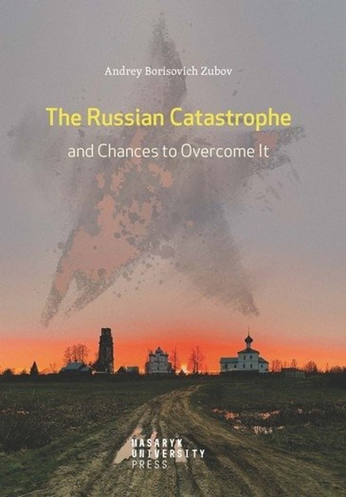 The Russian catastrophe and chances to overcome it