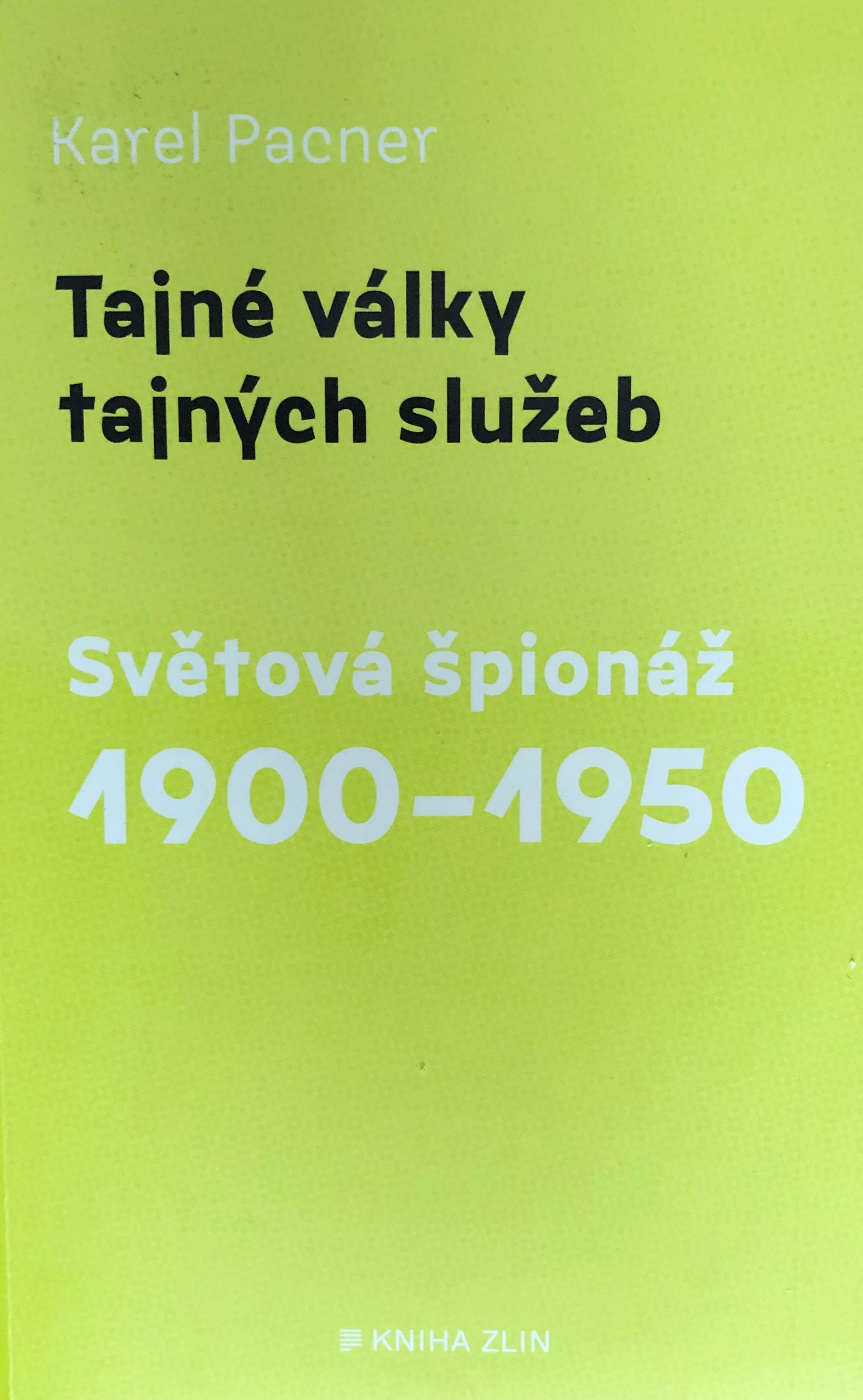 Tajné války tajných služeb 1900-1950