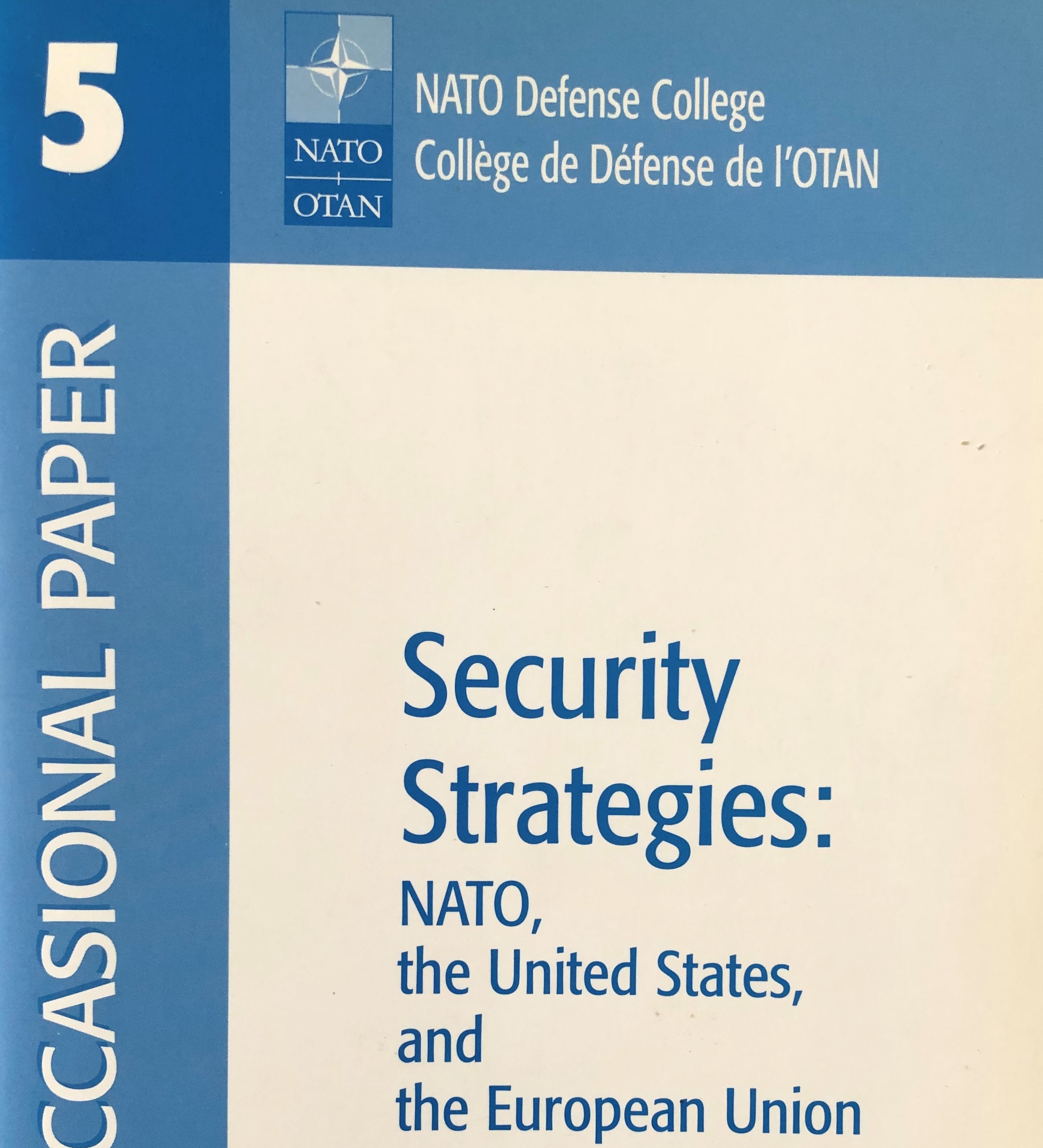 Security Strategies: NATO, the United States, and the European Union