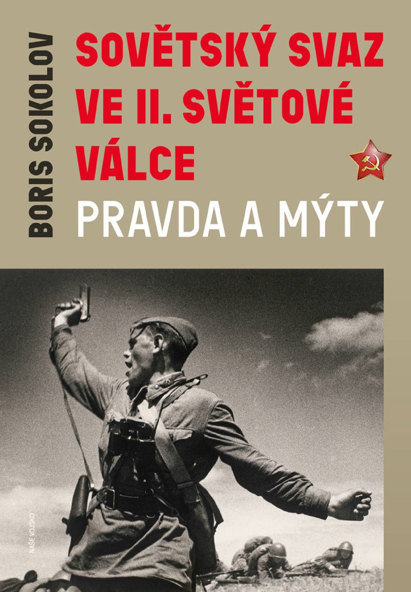 Sovětský svaz ve II. světové válce: pravda a mýty